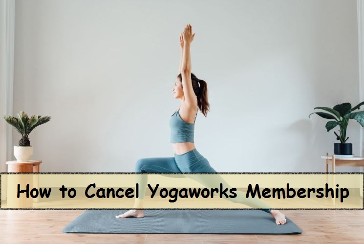 how to cancel yogaworks membership